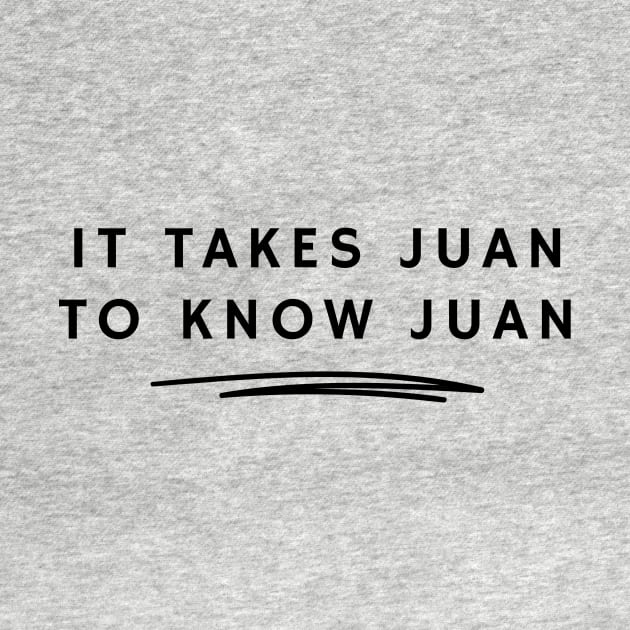 It takes Juan to know Juan by C-Dogg